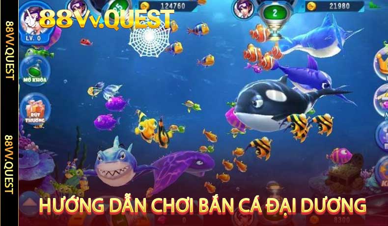 Hướng dẫn chơi Bắn cá đại dương